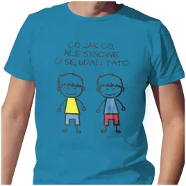 meska-koszulka-t-shirt-na-dzien-ojca-taty-synowie-ci-sie-udali-l