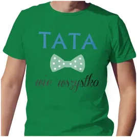 meska-koszulka-t-shirt-na-dzien-ojca-taty-tata-wie-wszystko-s-jakosc