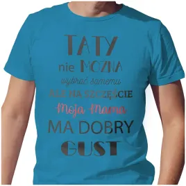 meska-koszulka-t-shirt-na-dzien-ojca-taty-mama-dobry-gust-l-jakosc