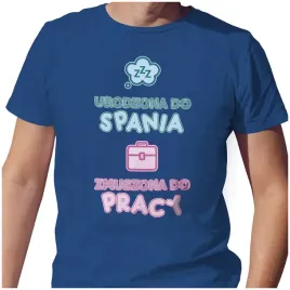 koszulka-urodzona-do-spania-zmuszona-do-pracy-l