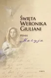 swieta-weronika-giuliani-pisma-maryja