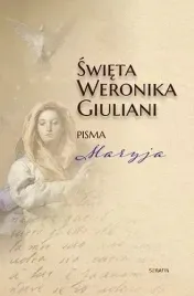 swieta-weronika-giuliani-pisma-maryja