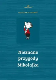 nieznane-przygody-mikolajka-jean-jacques-sempe-rene-goscinny