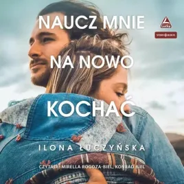 naucz-mnie-na-nowo-kochac-audiobook-ilona-luczynska