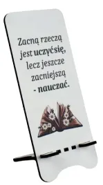 dla-nauczyciela-stojak-na-telefon-z-nadrukiem-sentencja-dzien-nauczyciela