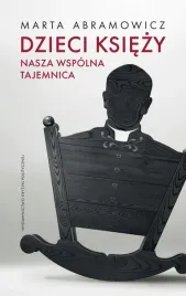 dzieci-ksiezy-nasza-wspolna-tajemnica