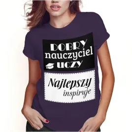 koszulka-damska-dzien-nauczyciela-najlepszy-nauczyciel-inspiruje-m-jakosc