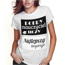 koszulka-damska-dzien-nauczyciela-najlepszy-nauczyciel-inspiruje-m-jakosc
