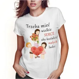 koszulka-damska-dzien-nauczyciela-serce-ksztalcic-ludzi-m-super-jakosc