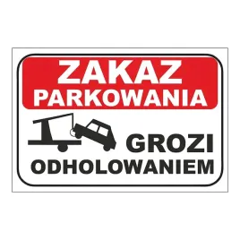 tabliczka-zakaz-parkowania-grozi-odholowaniem