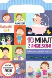 ksiazka-dla-dzieci-codzienne-czynnosci-10-minut-z-angielskim-edukacyjna