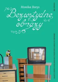 bezwstydne-obrazy-klasy-ludowe-w-polskiej-monika-borys