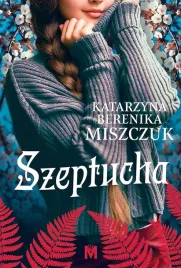 szeptucha-kwiat-paproci-tom-1