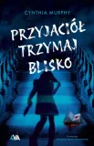 przyjaciol-trzymaj-blisko