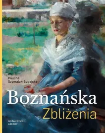 boznanska-zblizenia-paulina-szymalak-bugajska