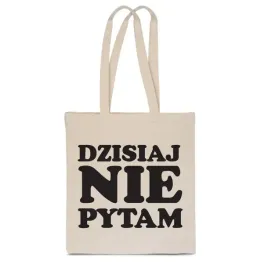 eko-torba-bawelniana-prezent-dla-dzien-nauczyciela-dzisiaj-nie-pytam-tt-149