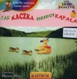 jak-kaczka-dzieci-kapala-gdyby-zwierzeta-umialy-mowic-cd