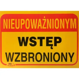 tablica-nieupowaznionym-wstep-wzbroniony-35x25