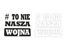 to-nie-nasza-wojna-naklejka-na-samochod-na-auto-kolor