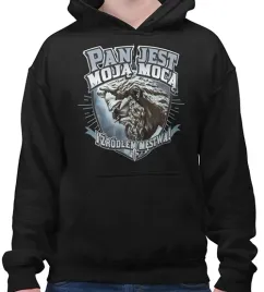 bluza-z-kapturem-pan-jest-moja-moca