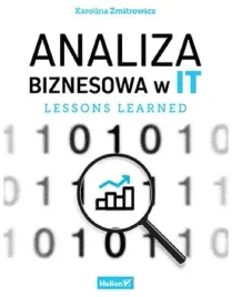analiza-biznesowa-w-it-lessons-learned-karolina-zmitrowicz