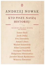 kto-pisze-nasza-historie-rozmowy-polskie-a-nowak