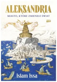 aleksandria-miasto-ktore-zmienilo-swiat-islam-issa