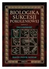 biologika-sukcesji-pokoleniowej-sezon-i-swiadomosc-pawel-piotr-nowak