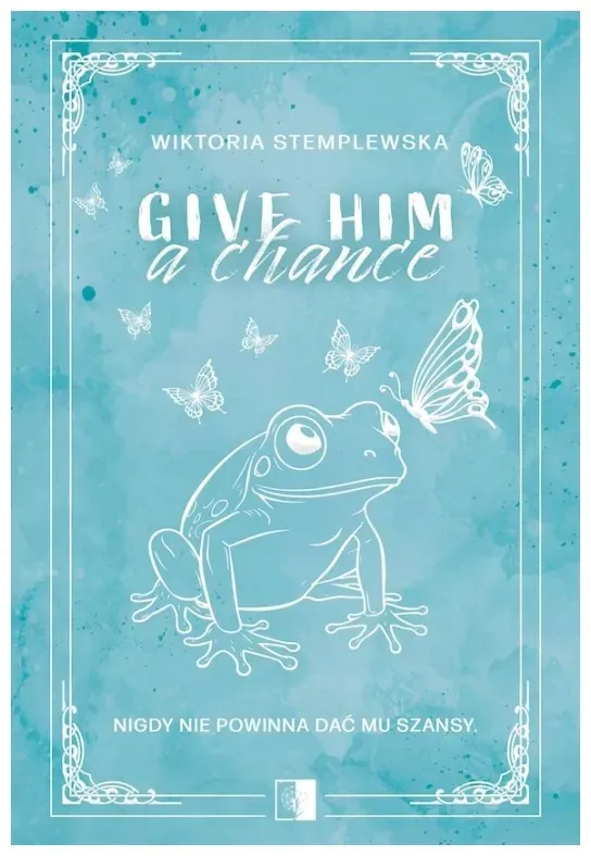 give-him-a-change-wiktoria-stemplewska