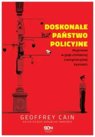 doskonale-panstwo-policyjne-geoffrey-cain