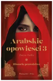 arabskie-opowiesci-historie-prawdziwe-t3-t-valko