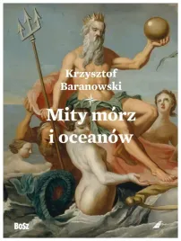 mity-morz-i-oceanow-krzysztof-baranowski