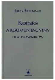 kodeks-argumentacyjny-dla-prawnikow-j-stelmach