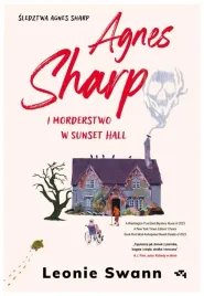 agnes-sharp-i-morderstwo-w-sunset-hall-l-swann