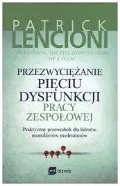 przezwyciezanie-pieciu-dysfunkcji-pracy-zespolowej