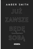 juz-zawsze-bede-soba-amber-smith-wydawnictwo-must-read