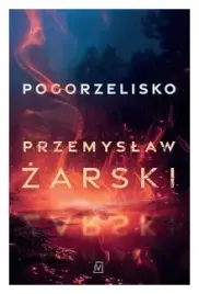 pogorzelisko-przemyslaw-zarski