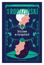 tesciowe-w-tarapatach-alek-rogozinski
