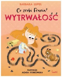 wytrwalosc-co-zrobi-frania-tom-9-barbara-supel
