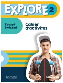 explore-2-zeszyt-cwiczen-material-cwiczeniowy
