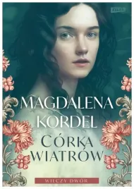 corka-wiatrow-wilczy-dwor-tom-1-magdalena-kordel