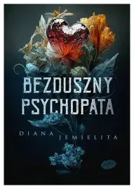 bezduszny-psychopata-diana-jemielita