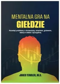 mentalna-gra-na-gieldzie-jared-tendler