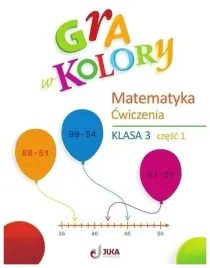 gra-w-kolory-cwiczenia-matematyczne-klasa-3-cz-1