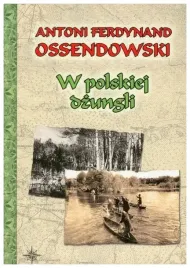 ossendowski-w-polskiej-dzungli
