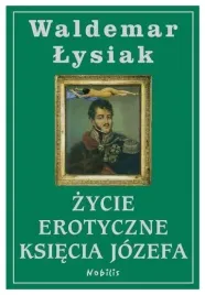 zycie-erotyczne-ksiecia-jozefa-waldemar-lysiak