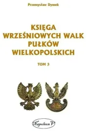 ksiega-wrzesniowych-walk-pulkow-wielkopolskich-t-3