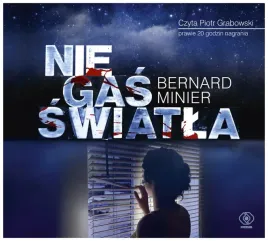 nie-gas-swiatla-bernard-minier-audiobook