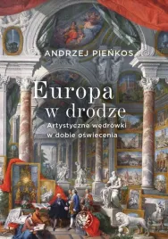 europa-w-drodze-artystyczne-wedrowki-w-dobie-andrzej-pienkos