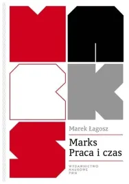 marks-praca-i-czas-marek-lagosz